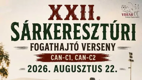 XXII. Sárkeresztúri Fogathajtó Verseny CAN-C